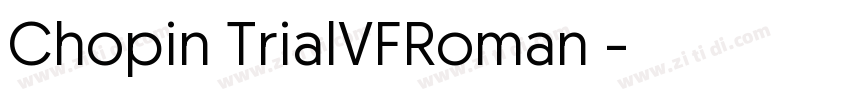Chopin TrialVFRoman 字体转换